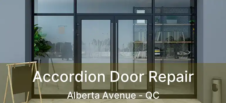  Accordion Door Repair Alberta Avenue - QC