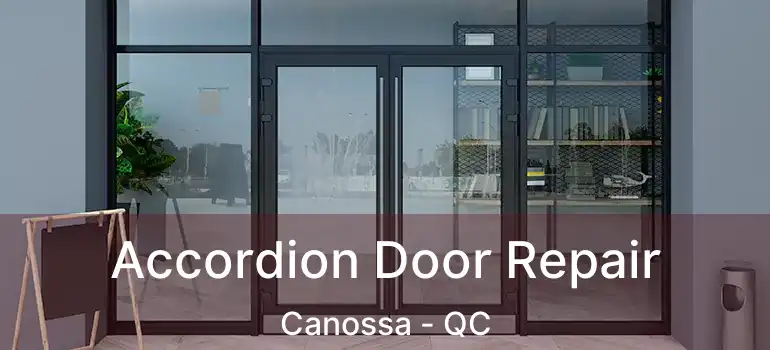  Accordion Door Repair Canossa - QC