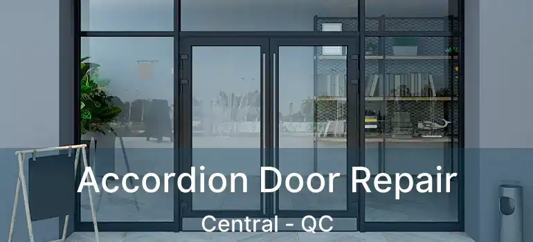  Accordion Door Repair Central - QC