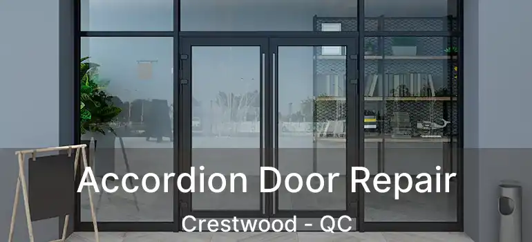  Accordion Door Repair Crestwood - QC