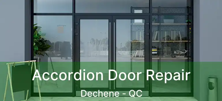  Accordion Door Repair Dechene - QC
