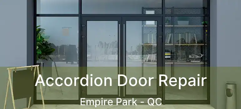  Accordion Door Repair Empire Park - QC