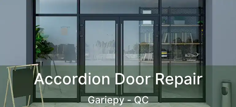  Accordion Door Repair Gariepy - QC