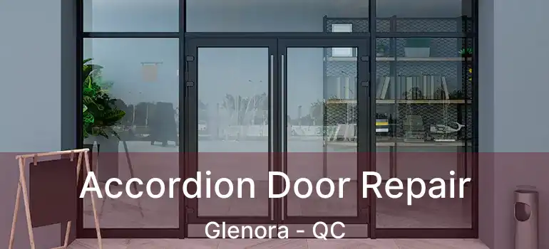  Accordion Door Repair Glenora - QC