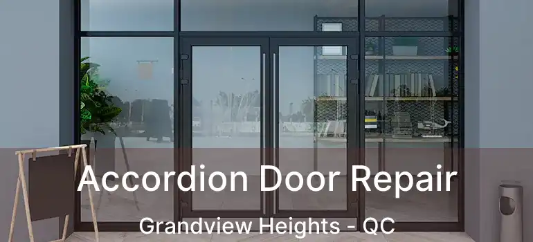  Accordion Door Repair Grandview Heights - QC