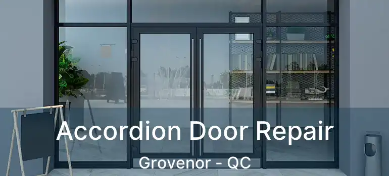  Accordion Door Repair Grovenor - QC