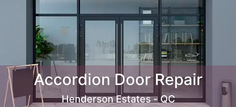  Accordion Door Repair Henderson Estates - QC