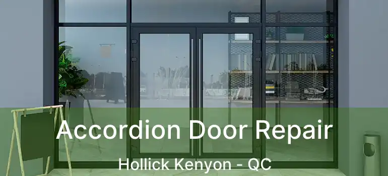  Accordion Door Repair Hollick Kenyon - QC