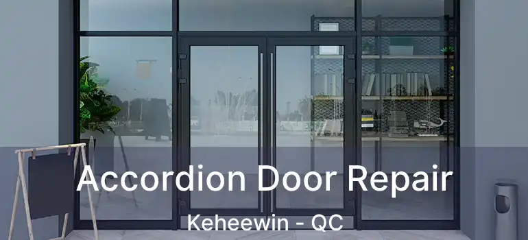  Accordion Door Repair Keheewin - QC