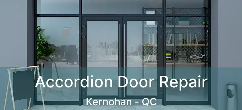  Accordion Door Repair Kernohan - QC