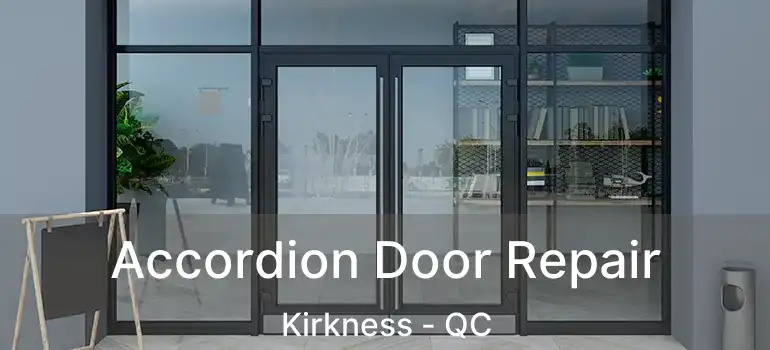  Accordion Door Repair Kirkness - QC