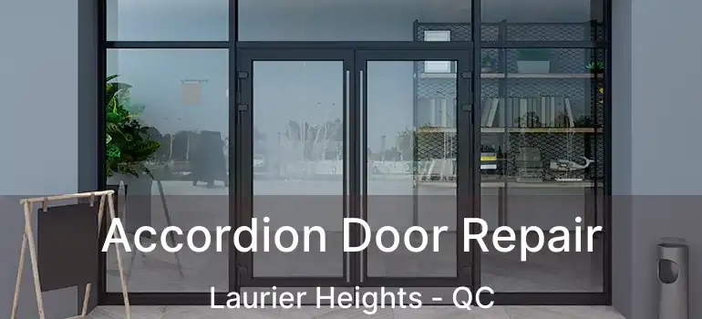  Accordion Door Repair Laurier Heights - QC