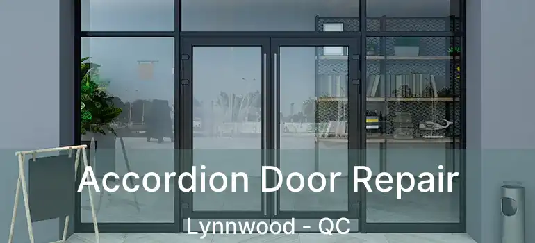  Accordion Door Repair Lynnwood - QC