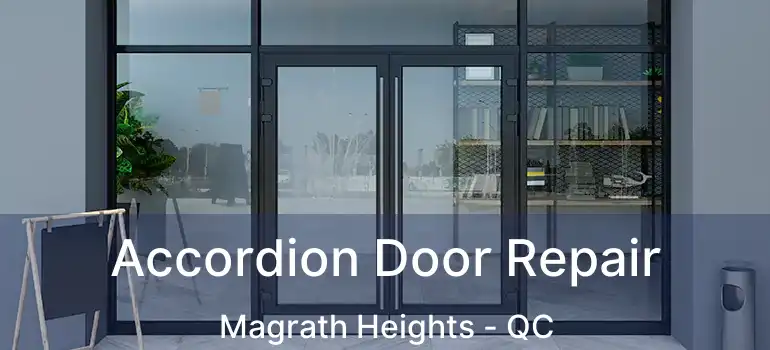  Accordion Door Repair Magrath Heights - QC