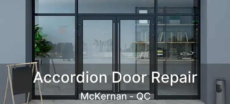  Accordion Door Repair McKernan - QC
