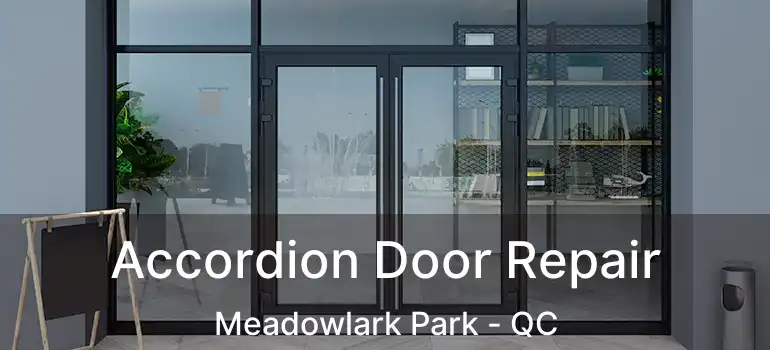  Accordion Door Repair Meadowlark Park - QC