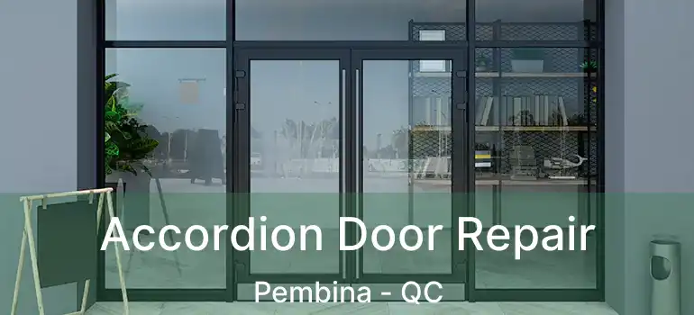  Accordion Door Repair Pembina - QC