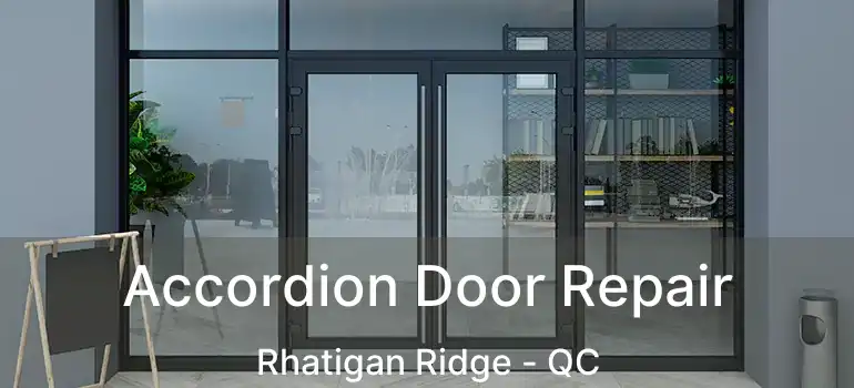  Accordion Door Repair Rhatigan Ridge - QC