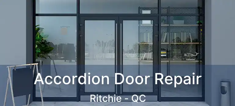  Accordion Door Repair Ritchie - QC