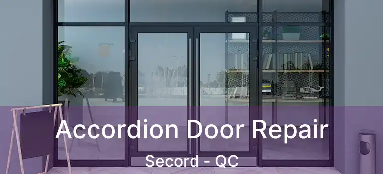  Accordion Door Repair Secord - QC