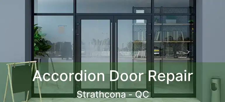  Accordion Door Repair Strathcona - QC