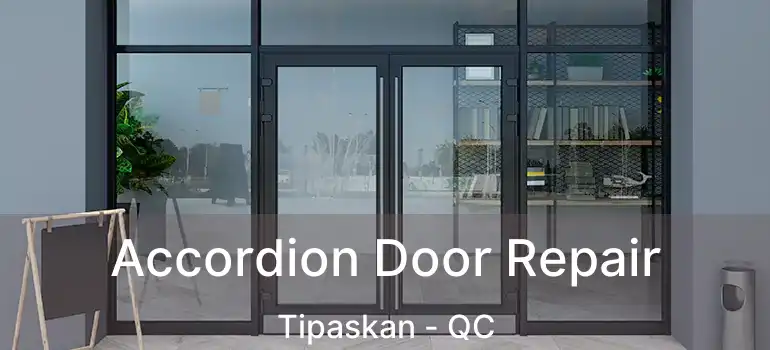  Accordion Door Repair Tipaskan - QC