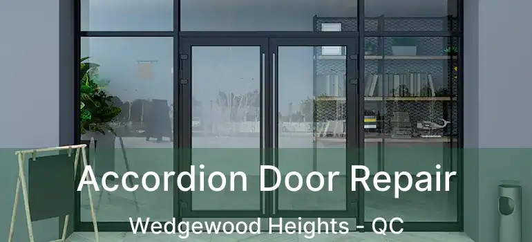  Accordion Door Repair Wedgewood Heights - QC