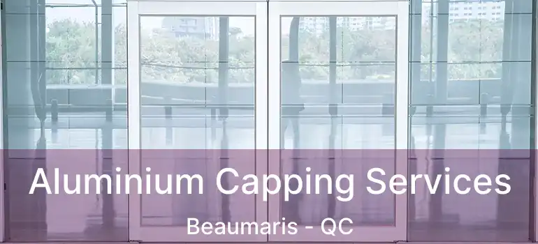  Aluminium Capping Services Beaumaris - QC