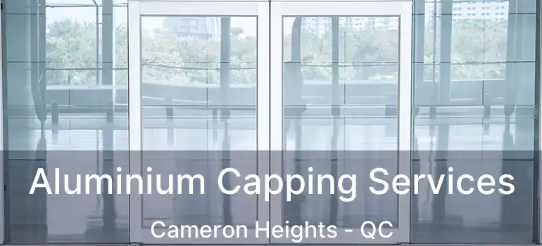  Aluminium Capping Services Cameron Heights - QC