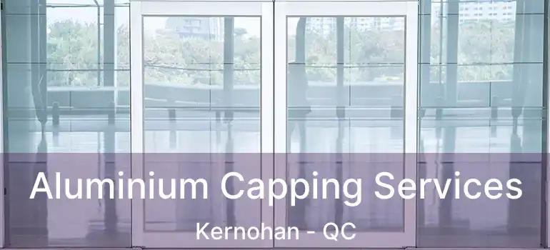  Aluminium Capping Services Kernohan - QC