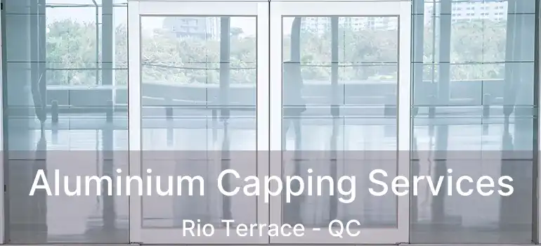  Aluminium Capping Services Rio Terrace - QC