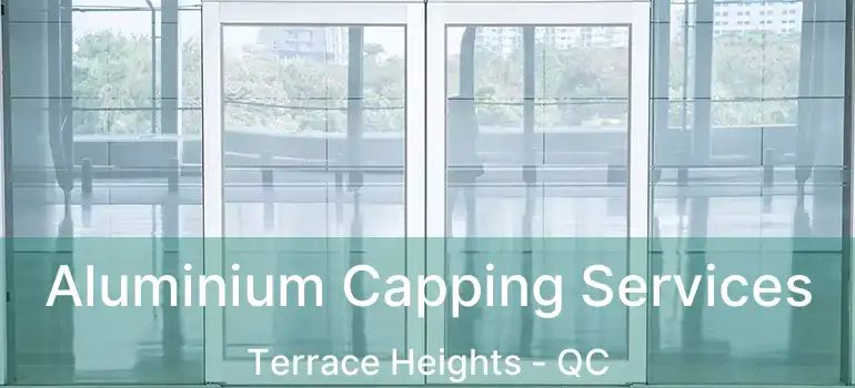  Aluminium Capping Services Terrace Heights - QC