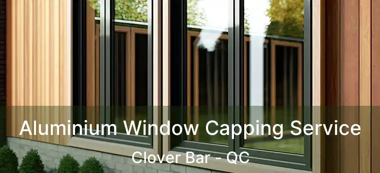  Aluminium Window Capping Service Clover Bar - QC