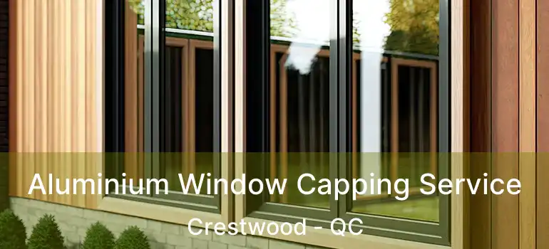  Aluminium Window Capping Service Crestwood - QC