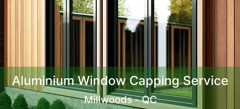  Aluminium Window Capping Service Millwoods - QC