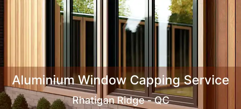  Aluminium Window Capping Service Rhatigan Ridge - QC