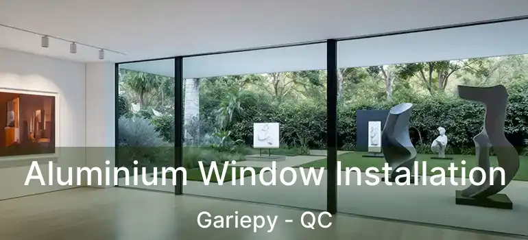  Aluminium Window Installation Gariepy - QC