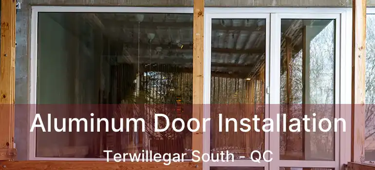  Aluminum Door Installation Terwillegar South - QC
