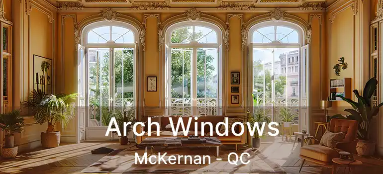  Arch Windows McKernan - QC
