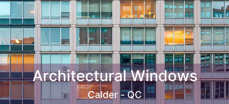  Architectural Windows Calder - QC
