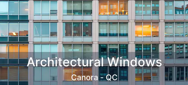  Architectural Windows Canora - QC