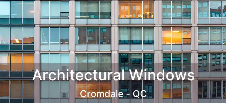 Architectural Windows Cromdale - QC