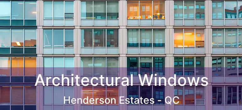  Architectural Windows Henderson Estates - QC
