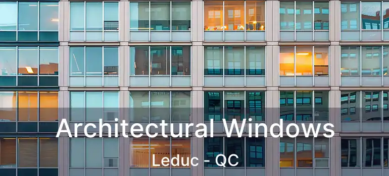  Architectural Windows Leduc - QC