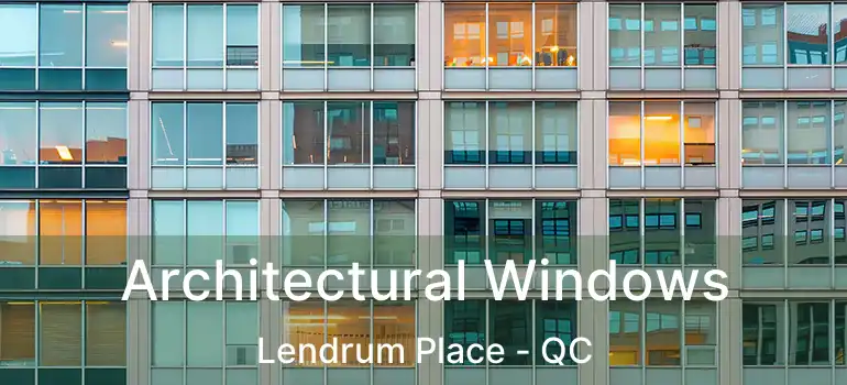  Architectural Windows Lendrum Place - QC