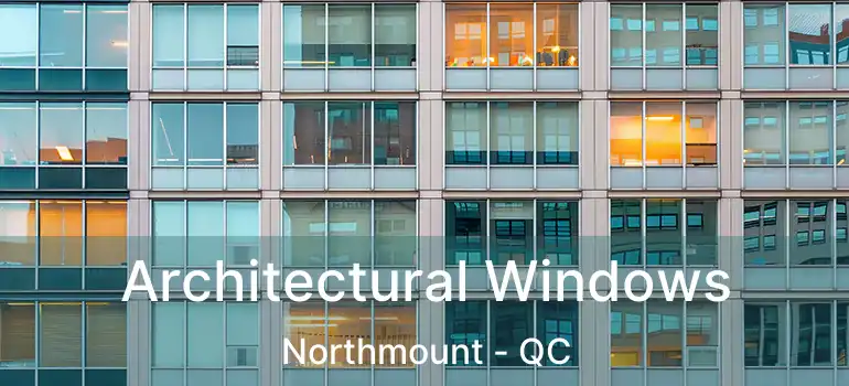  Architectural Windows Northmount - QC