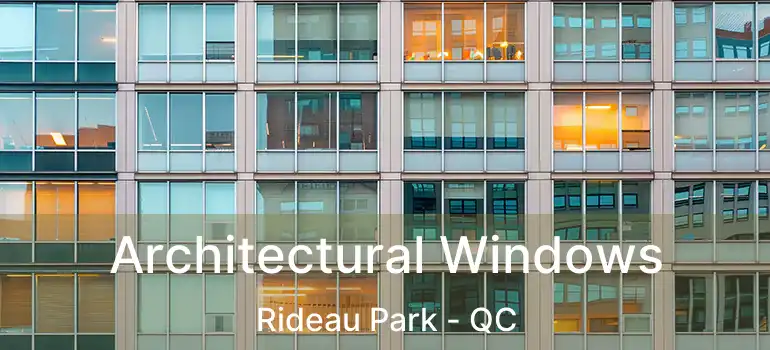  Architectural Windows Rideau Park - QC