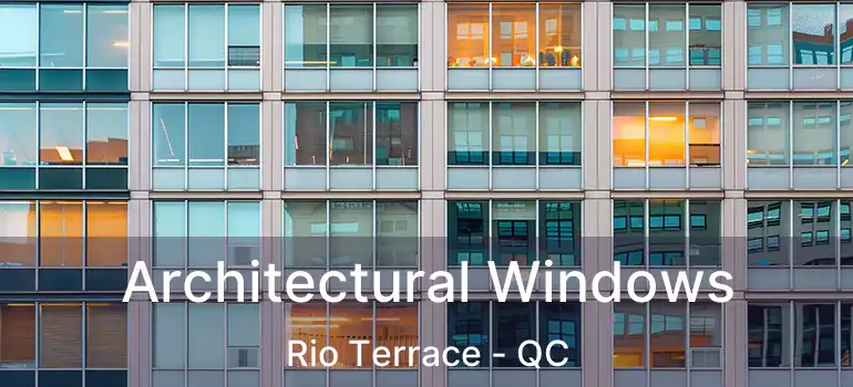  Architectural Windows Rio Terrace - QC