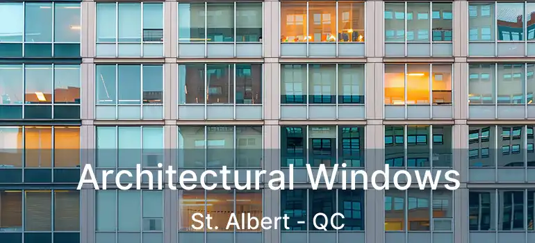  Architectural Windows St. Albert - QC