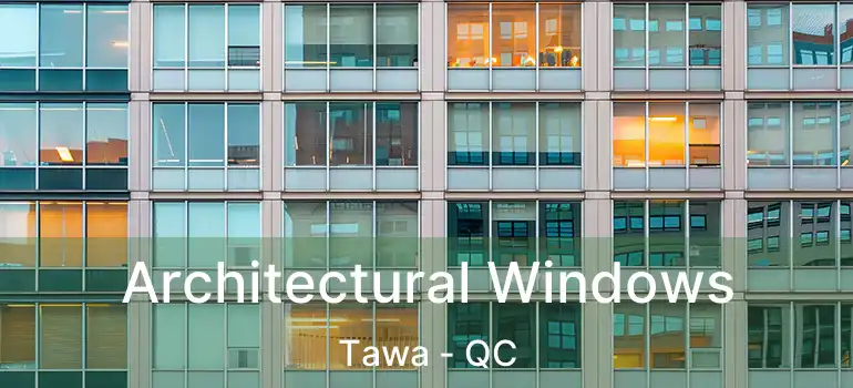  Architectural Windows Tawa - QC